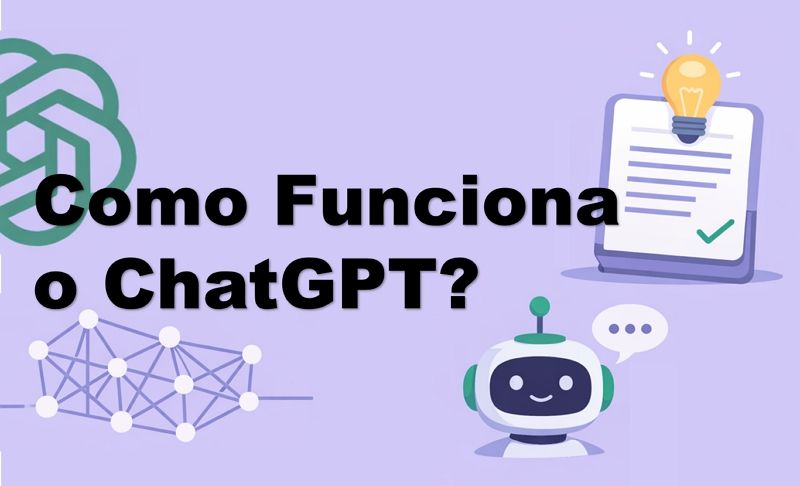 Como funciona o ChatGPT? Entenda como a IA gera respostas passo a passo